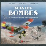 'Sota les bombes'