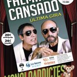 Monoloaddictes. Faemino y Cansado